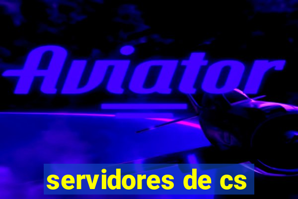 servidores de cs